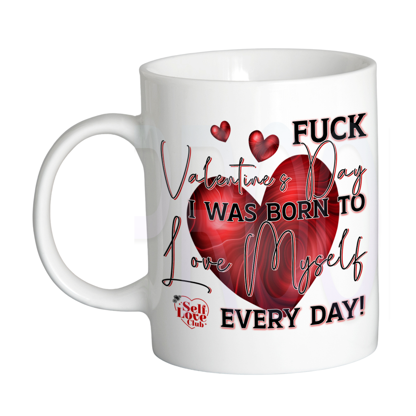 Born to love myself 110z Mug
