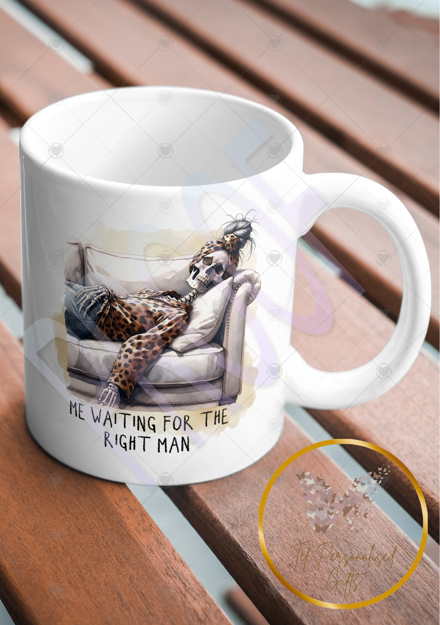 11oz White Ceramic Novelty 'Still waiting for Mr Right' Mug