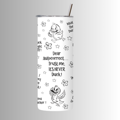Auto Correct Duck Tumbler