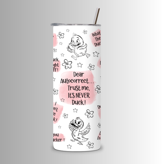 Auto Correct Duck Tumbler