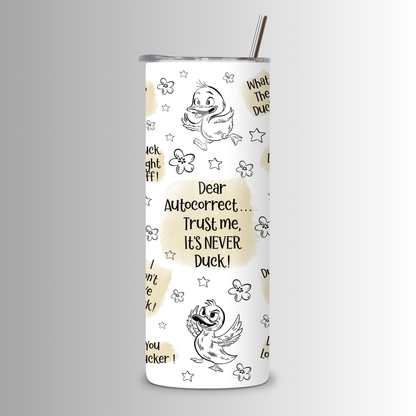 Auto Correct Duck Tumbler